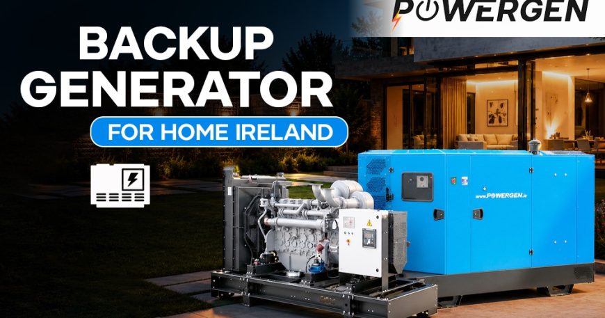 Backup Generator for Home Ireland